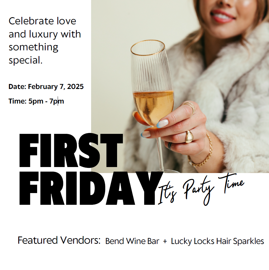 First Friday Februrary 7, 2025